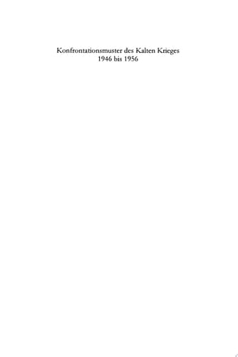 Konfrontationsmuster des Kalten Krieges 1946 bis 1956