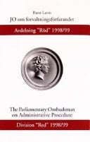 JO om förvaltningsförfarandet avdelning "Röd" 1998/99