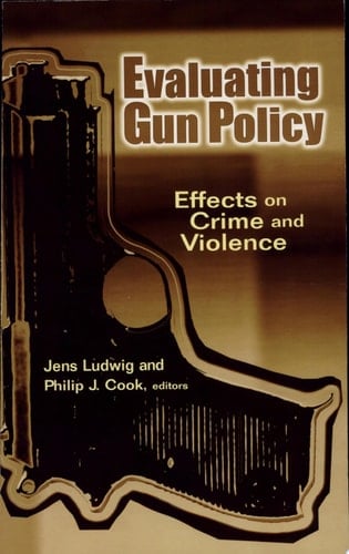 Evaluating Gun Policy