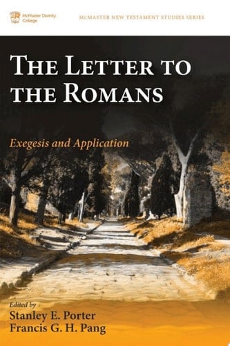 The Letter to the Romans Exegesis and Application
