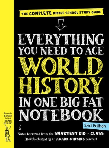 Everything You Need to Ace World History in One Big Fat Notebook, 2nd Edition The Complete Middle School Study Guide