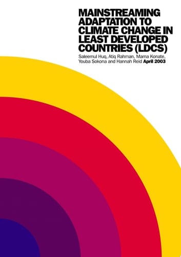 Mainstreaming Adaptation to Climate Change in Least Developed Countries (LDCs)
