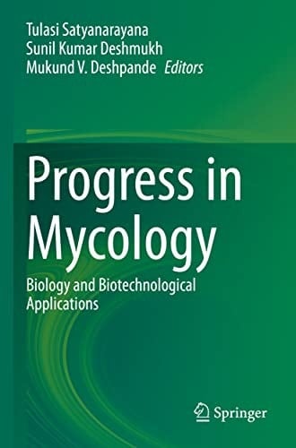 Progress in Mycology Biology and Biotechnological Applications