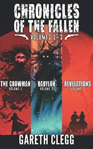 Chronicles of the Fallen : Volumes 1-3 Volume I The Crowman : Volume II Babylon : Volume III Revelations