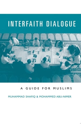Interfaith Dialogue A Guide for Muslims