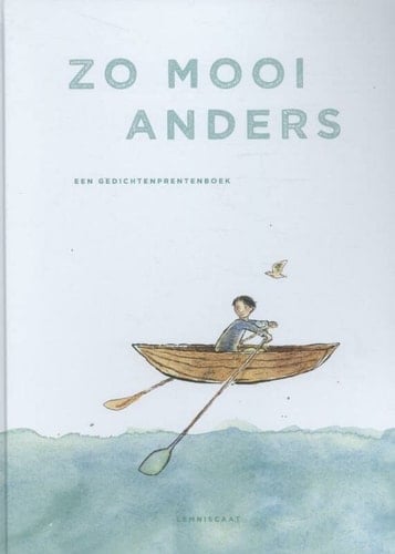 Zo mooi anders een gedichtenprentenboek
