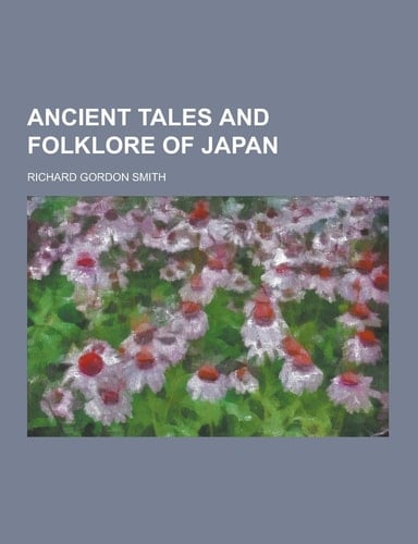 Ancient Tales and Folklore of Japan