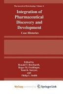 Integration of Pharmaceutical Discovery and Development Case Histories