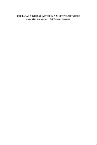 The EU as a Global Actor in a Multipolar World and Multilateral Environment (Egmont Papers - 36)