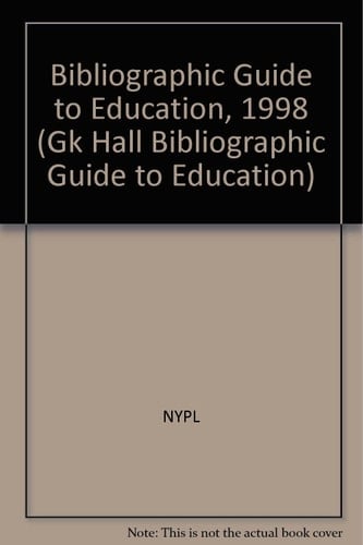 Bibliographic Guide to Education 1998