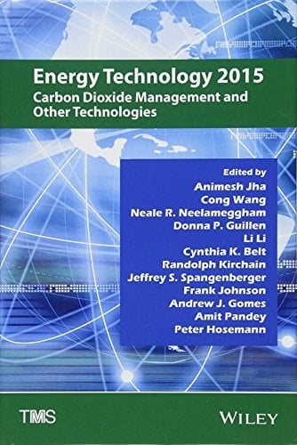 Energy Technology 2015 Carbon Dioxide Management and Other Technologies