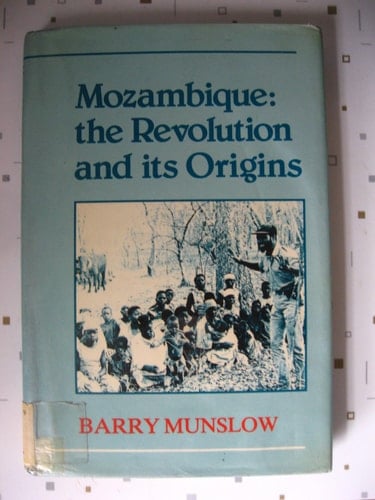Mozambique: The revolution and its origins