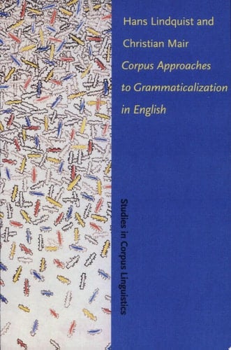 Corpus Approaches to Grammaticalization in English