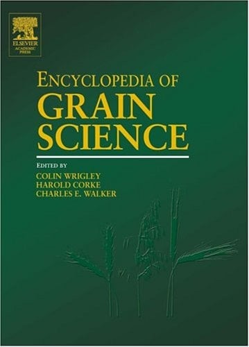 Encyclopedia of Grain Science