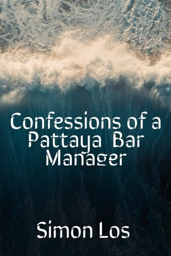 Confessions of a Pattaya Bar Manager