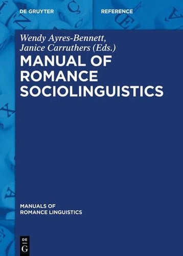 Manual of Romance Sociolinguistics (Manuals of Romance Linguistics)