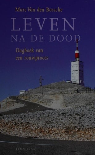 Leven na de dood dagboek van een rouwproces
