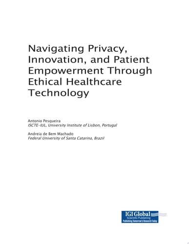 Navigating Privacy, Innovation, and Patient Empowerment Through Ethical Healthcare Technology