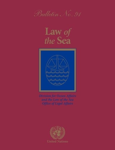 Law of the Sea Bulletin, No.91