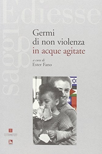 Germi di non violenza in acque agitate