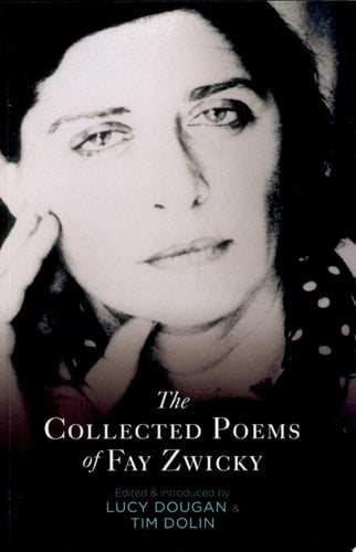 The Collected Poems of Fay Zwicky