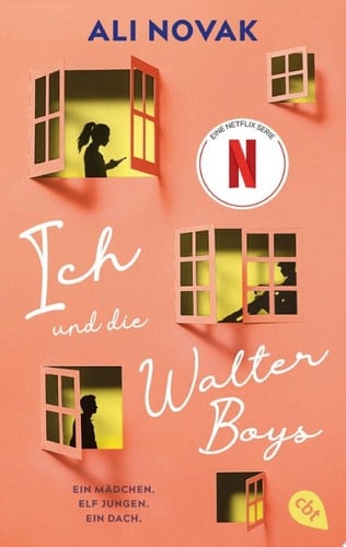 Ich und die Walter Boys Die Romanvorlage zur Netflix-Serie