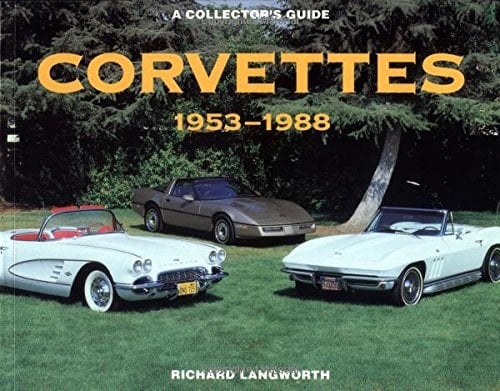 Corvettes, 1953-1988 A Collector's Guide