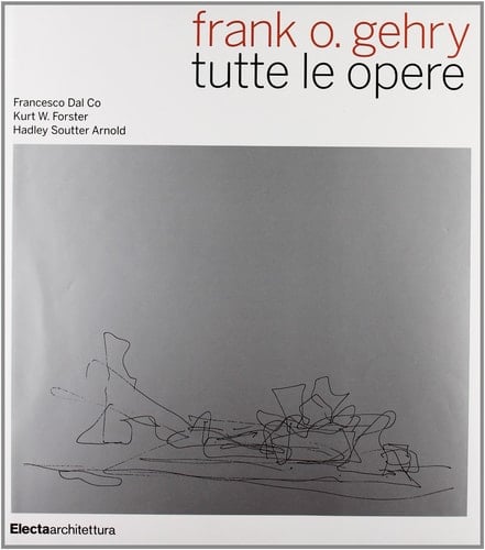 Frank O. Gehry tutte le opere
