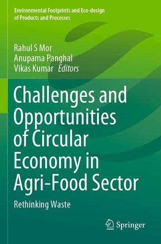 Challenges and Opportunities of Circular Economy in Agri-Food Sector Rethinking Waste