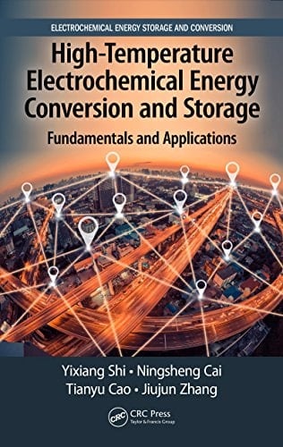 High-Temperature Electrochemical Energy Conversion and Storage Fundamentals and Applications