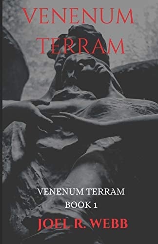 Venenum Terram A Story of Struggle and Forgiveness.