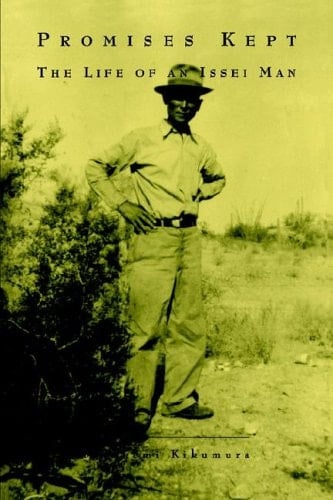 Promises Kept The Life of an Issei Man