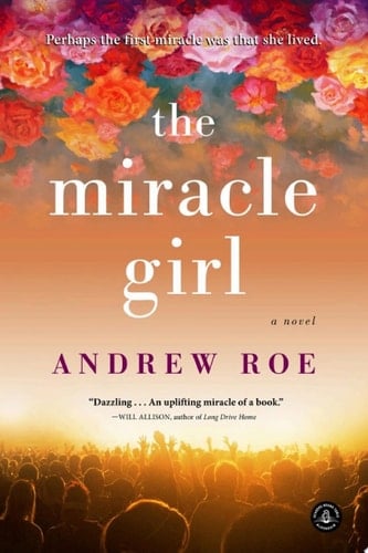 The Miracle Girl A Novel