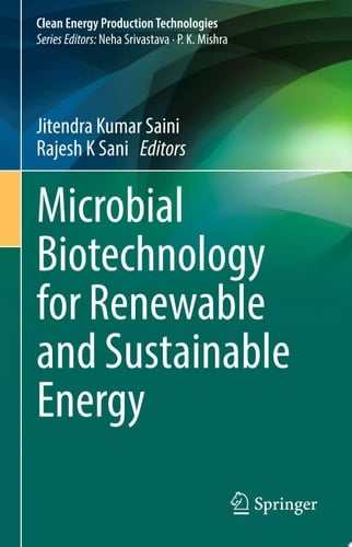 Microbial Biotechnology for Renewable and Sustainable Energy