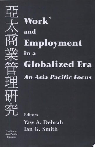 Work and Employment in a Globalized Era An Asia Pacific Focus