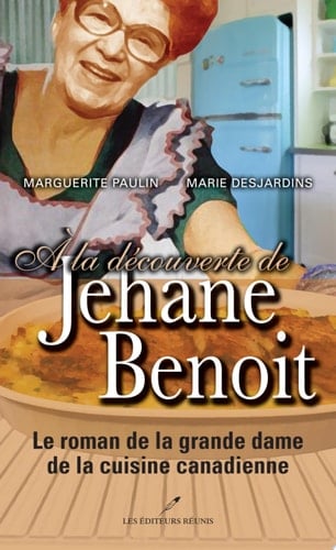 A la découverte de Jehane Benoit