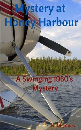 Mystery at Honey Harbour A Swinging 1960's Mystery