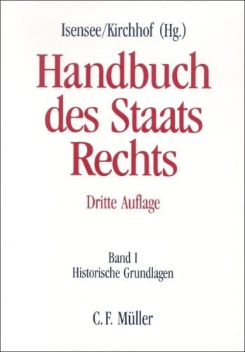 Handbuch des Staatsrechts der Bundesrepublik Deutschland Verfassungsstaat