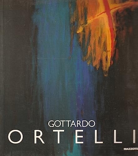 Gottardo Ortelli mostra antologica 1972-1992