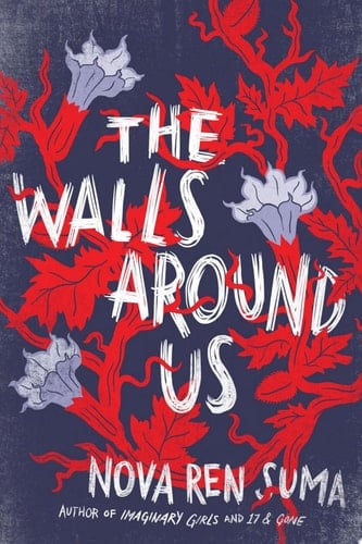 The Walls Around Us Special Preview - The First 7 Chapters plus Bonus Material