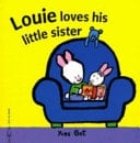 Louie Loves His Little Sister