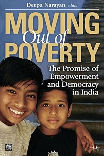 Moving out of Poverty Volume 3 The Promise of Empowerment and Democracy in India