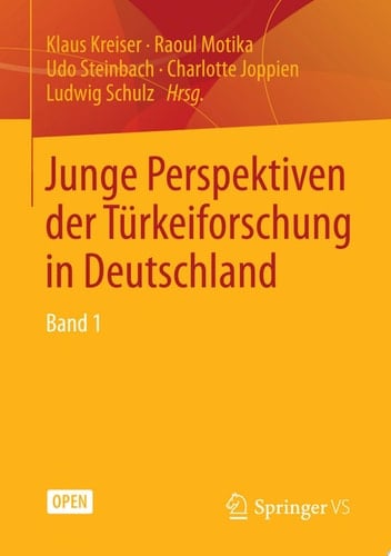 Junge Perspektiven der Türkeiforschung in Deutschland Band 1