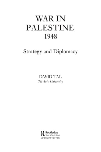 War in Palestine, 1948 Strategy and Diplomacy