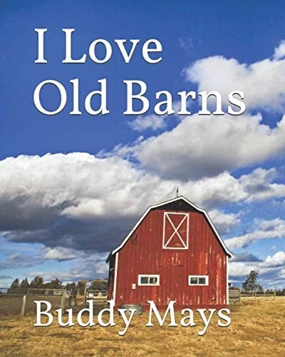 I Love Old Barns