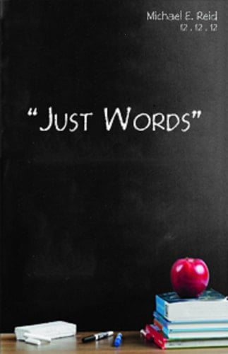 Just Words A Collection of Poems