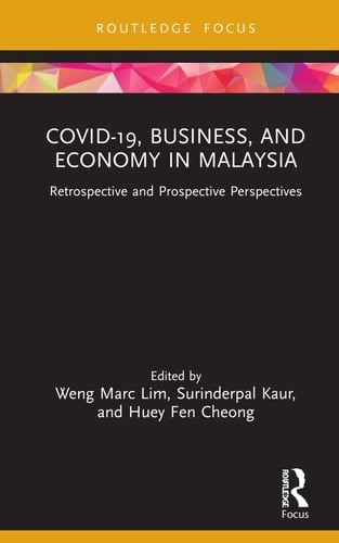 COVID-19, Business, and Economy in Malaysia Retrospective and Prospective Perspectives