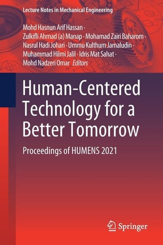 Human-Centered Technology for a Better Tomorrow Proceedings of HUMENS 2021