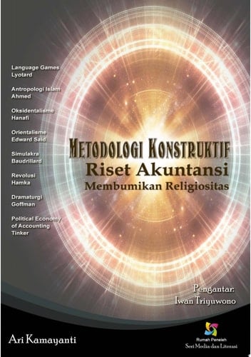 Metodologi Konstruktif Riset Akuntansi: Membumikan Religiositas