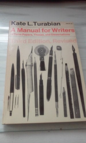 Manual for Writers of Term Papers, Theses, and Dissertations